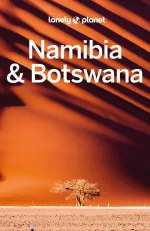 Lonely Planet: Namibia & Botsuana