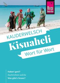 Reise Know-How: Sprachführer Kisuaheli Wort für Wort (Tanzania, Kenya, Uganda)